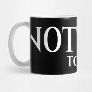 Nothing to do meme Man's Woman's Mug